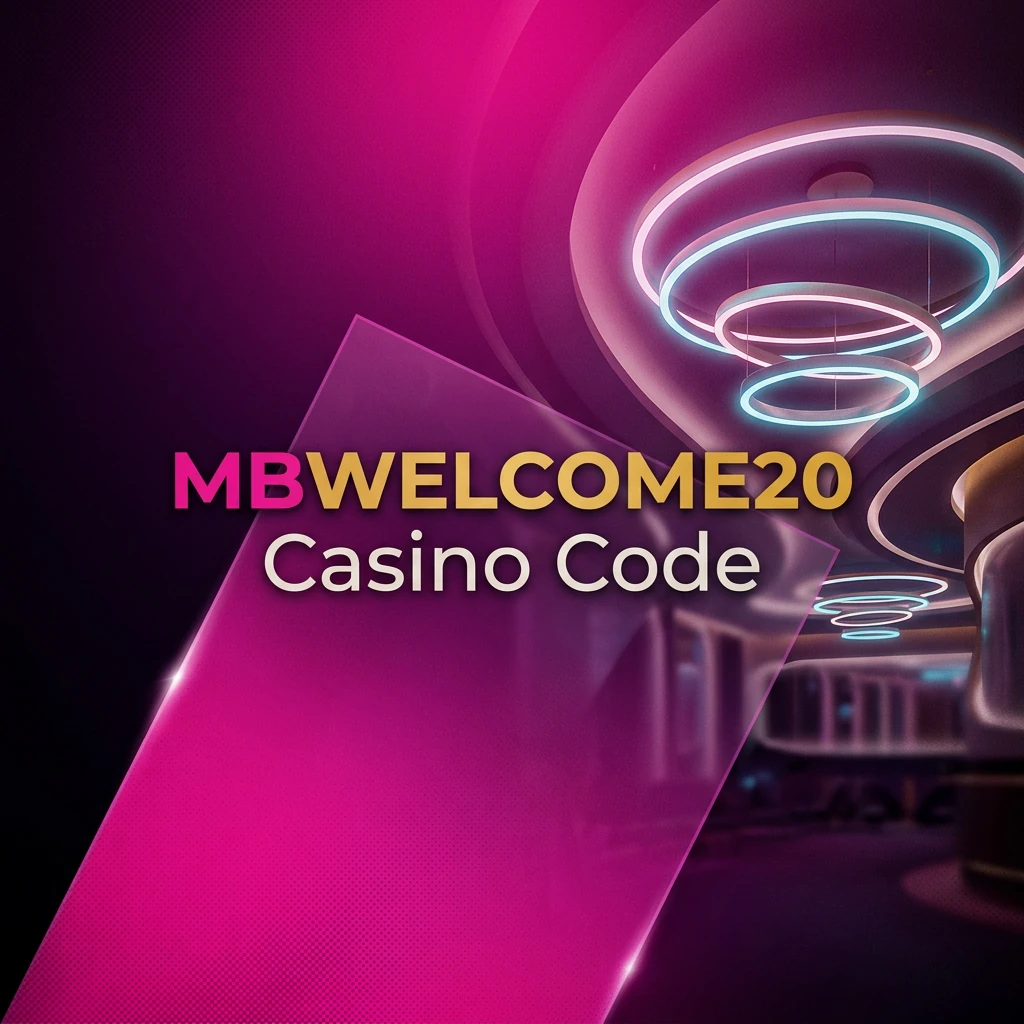 MBWELCOME20 Casino Code